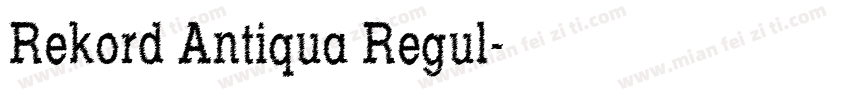 Rekord Antiqua Regul字体转换